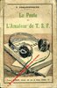 LIVRE - "LE POSTE de L'AMATEUR de TSF" - Chiron éditeur 1923 - HEMARDINQUER Ingénieur / Constructeur