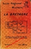 BRETAGNE (22 / 29 / 35 / 56 / 44) - Guide régional rouge MICHELIN 1928/1929 "LA BRETAGNE"