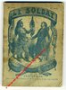ALMANACH POUR 1904 - "LE SOLDAT" - 112 pages. Textes patriotiques et de propagande