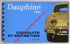 AUTOMOBILE - "DAUPHINE 1961". Livret N.E. 850, 60 pages sous couverture illustrée